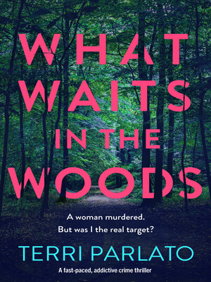 cover image of What Waits in the Woods